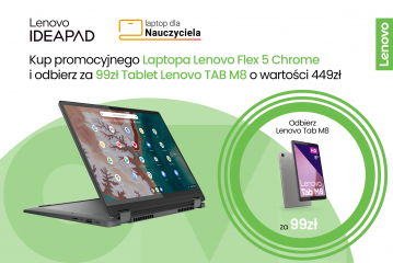 Kup Laptop Lenovo IdeaPad Flex 5 Chrome 14 i odbierz Tablet Lenovo Tab M8 G4 o wartości 99zł aktualnosc